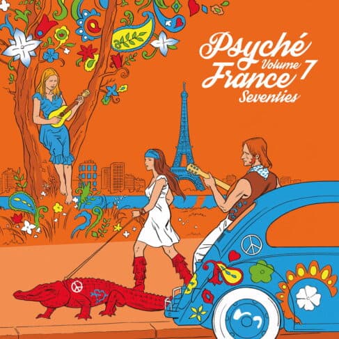Illustration for "Psyche France Volume 7" featuring a woman playing guitar by a tree, another walking a crocodile, and a third by a van, with the Eiffel Tower and